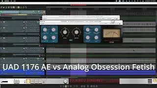 UAD 1176 AE vs Analog Obsession FETISH