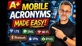 📱 CompTIA A+ Mobile Acronyms Made Easy!