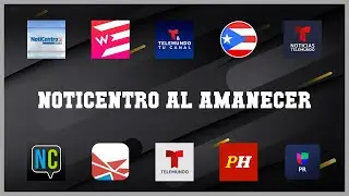 Top rated 10 Noticentro Al Amanecer Android Apps