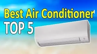 Best Air Conditioner Worth In 2020