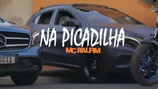 Na picadilha - Mc Ralfim ( DJ Neeh)  Vídeo clip oficial.