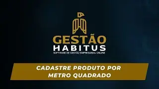 Cadastre produto por metro quadrado | Gestão Habitus Tutoriais
