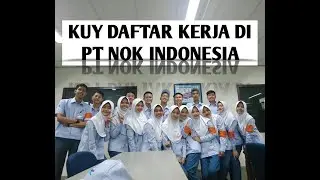 Riview PT. NOK Indonesia kawasan industri MM2100 Cikarang