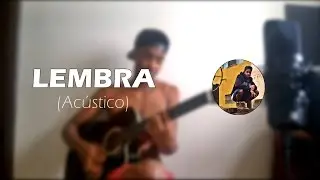 Hanti - Lembra (Acústico)