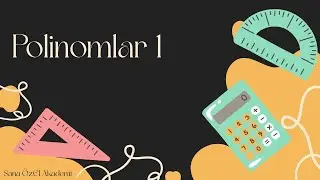 Polinomlar 1 | 🔥 Polinomlara Sıfırdan Giriş