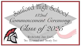 Sanford High School Commencement Class of 2025