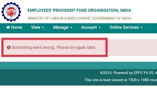 Something went wrong . Please try again later .epfo/ new error 2022