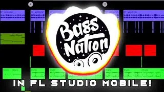 Making a Bass Nation Type Beat in Fl Studio Mobile! (Free FLM & Samples)
