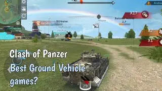 Clash of Panzer Gameplay - Best Ground Vehicle Games?