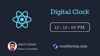 How to create a digital clock in ReactJs?