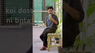 Koi dost nai mera🥹