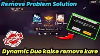 Dynamic Duo kaise remove kare || Free fire Dynamic Duo kaise hataye || Dynamic Duo remove Problem||