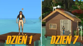 7 Dni na Tratwie w The Sims 4 ze 100$... NAJTRUDNIEJSZE WYZWANIE