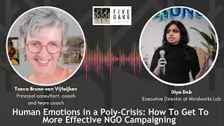 Human Emotions in a Poly-Crisis: Effective NGO Campaigning with Diya Deb @ MindWorks
