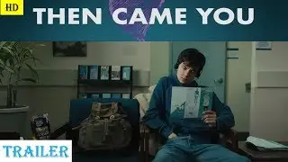 THEN CAME YOU Official (2019) Movie Trailer | Nina Dobrev, Maisie Williams Movie HD 1