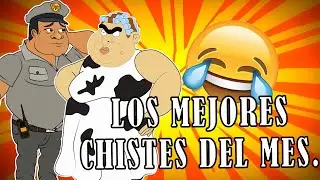 Los Mejores Chistes del Mes.