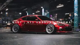 THE MEET // NFS UNBOUND CINEMATIC