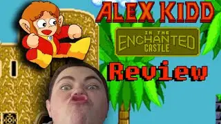 (OLD) Alex Kidd in the Enchanted Castle Review - Square Eyed Jak
