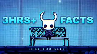 3hrs of Hollow Knight Facts to Fall Asleep...