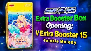 Extra Booster Box Opening: V Extra Booster 15: Twinkle Melody