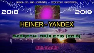 HSP   Heiner   Yandex    Szeretni Őrületig Reloaded Official 2160p hls