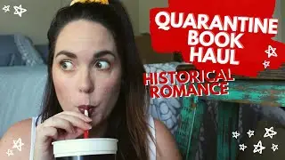 Quarantine Book Haul | Historical Romance