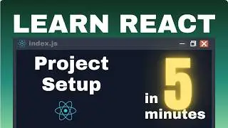 How to Setup React Project | Learn React | Part - 1 | React for beginner