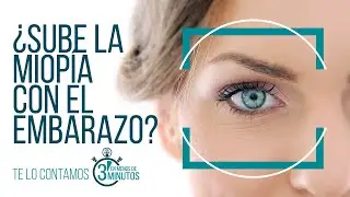 ¿Sube la miopía con el embarazo? #miopia #embarazo