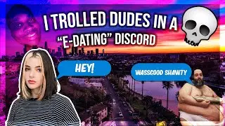 PRETENDING TO BE A GIRL IN AN E-DATING DISCORD