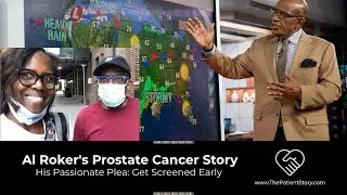 Al Roker: My Prostate Cancer Story & Importance of Screening | The Patient Story