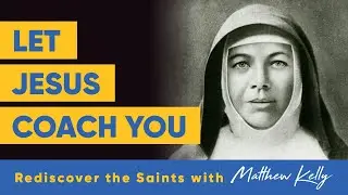St. Mary MacKillop - Rediscover the Saints - Matthew Kelly