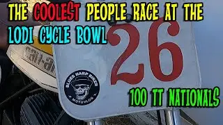 Lodi Cycle Bowl100 TT  NATIONALS  Motorcycle Races  Meet the RACERS