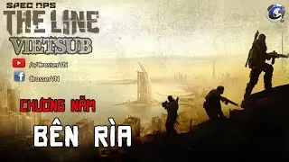 Spec Ops: The Line (Vietsub) Chương 5 : BÊN RÌA