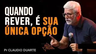 Claudio Duarte | QUANDO REVER, É SUA ÚNICA OPÇÃO