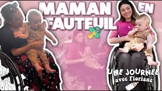 ♡ MAMAN EN FAUTEUIL : Une journée avec Floriane !