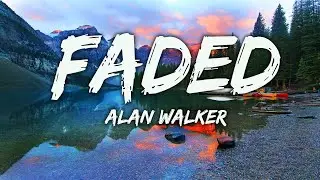 Alan Walker - Faded (Lyrics)