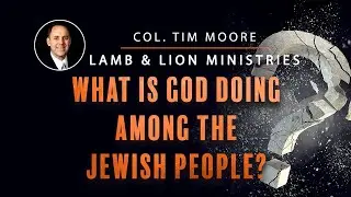 Israel in Prophecy with Tim Moore | Christ in Prophecy