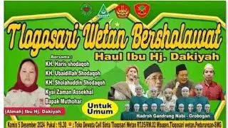 MAHALUL QIYYAM || MAJLIS GANDRUNG NABI || TLOGOSARI WETAN BERSHOLAWAT 5 Desember 2024 part 3
