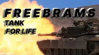 M1 FREEBRAMS TANK FOR LIFE | M1 Abrams Edit