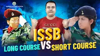 ISSB Long Course Vs Short Course ARMY NAVY AIRFORCE