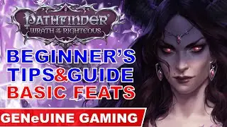 Pathfinder: Wrath of the Righteous - Beginner's Guide Series 06: BASIC FEATS