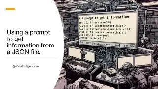 26 - Using a prompt to get information from a JSON file