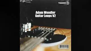 Adam Wendler Guitar Loops V2 (Trap Guitar Loops/Wet)