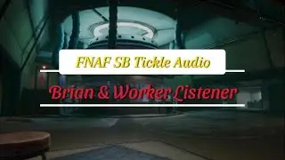 ~Go Home & Rest!~ {Brian & Worker Listener} {FNAF Security Breach}