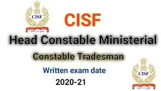 CISF HCM written exam date/CISF tradesman written exam date/CISF written exam date/Head constable