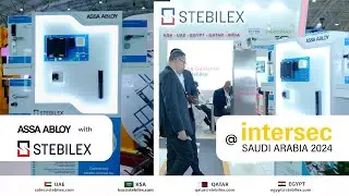 Assa Abloy @ Intersec KSA 2024 with Stebilex