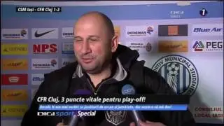 Declaratie Vasile Miriuta dupa CSM IASI - CFR Cluj 1-2