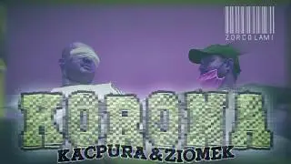 KACPURA x ZIOMEK - KORONA 👑