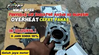 penyebab air radiator Ninja r/rr masuk ke oli mesin