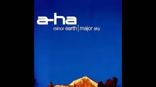 ♪ A-ha - Minor Earth | Major Sky [Ian Pooley's Deep Mix]
